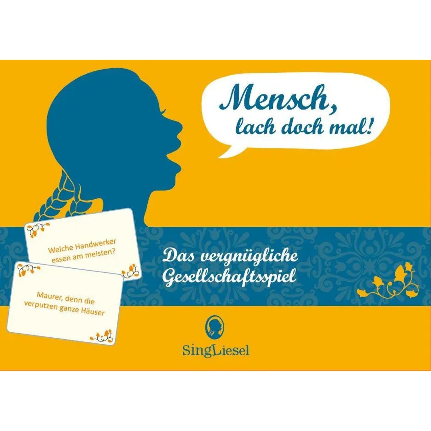 Spiel Mensch, lach doch mal!