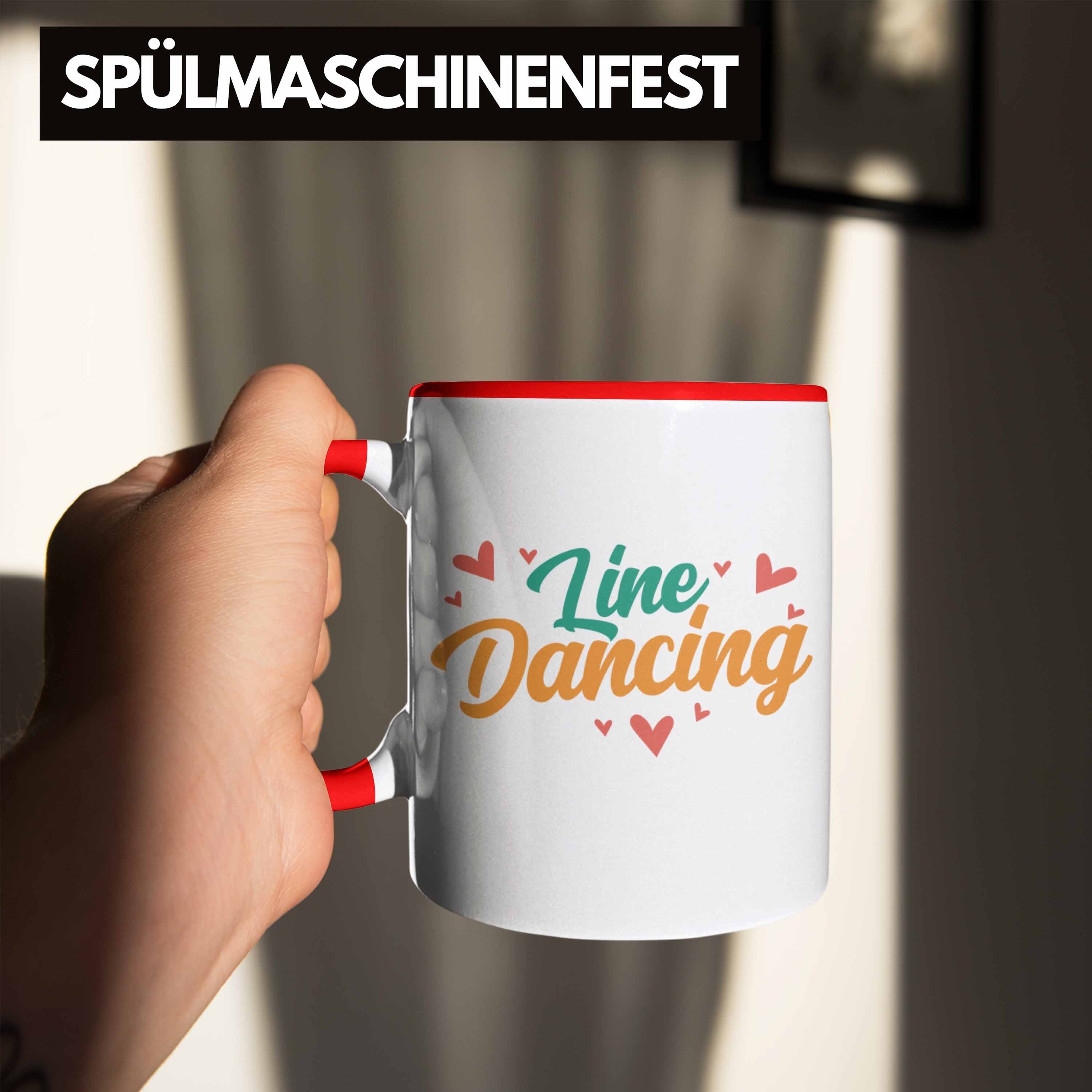 - Tasse Dance Line Enthusiasten Dance für Line Geschenk Lustige Tasse Trendation Tolles Rot