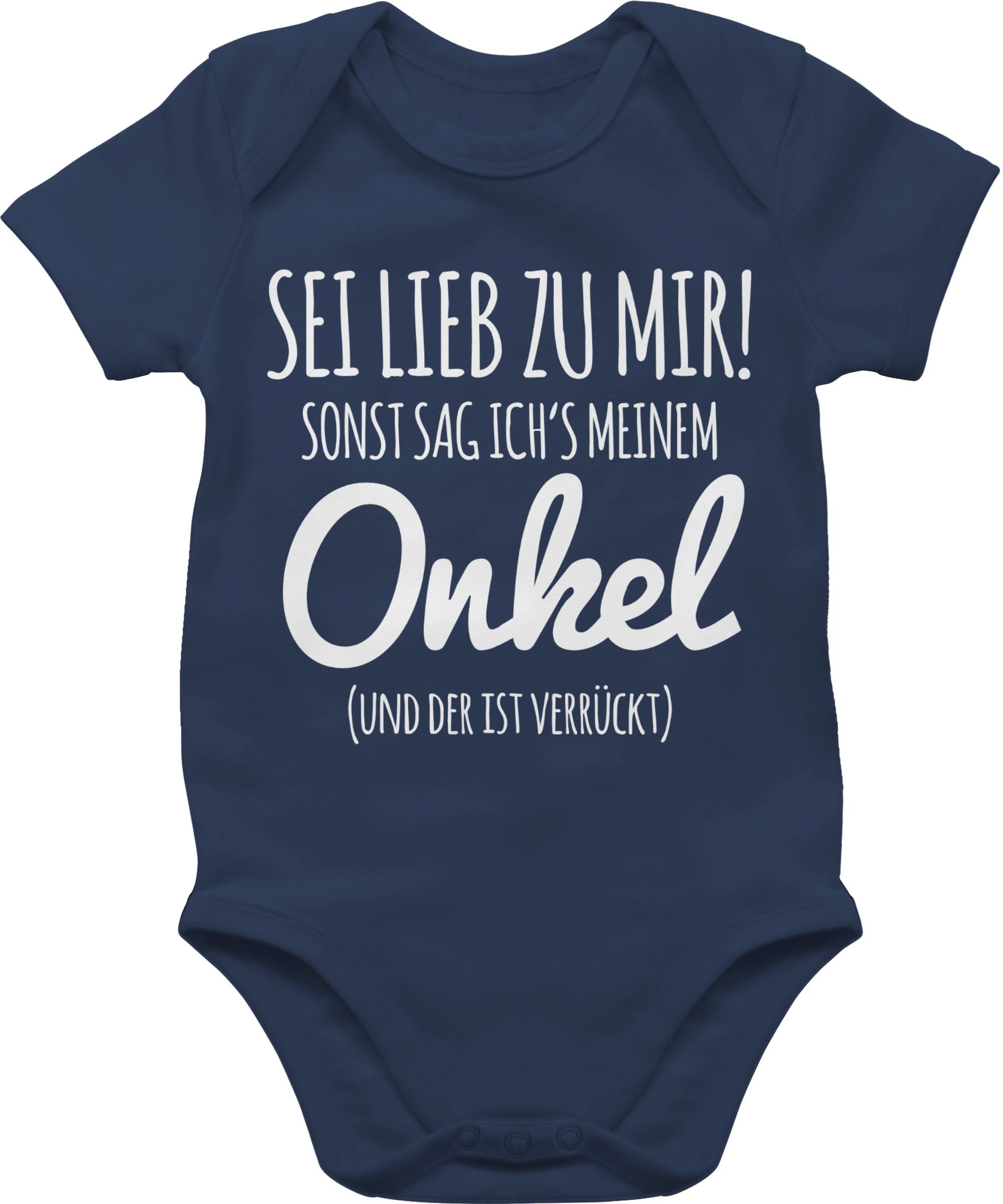 Shirtbody Sei lieb zu mir sonst sag ichs meinem Onkel I