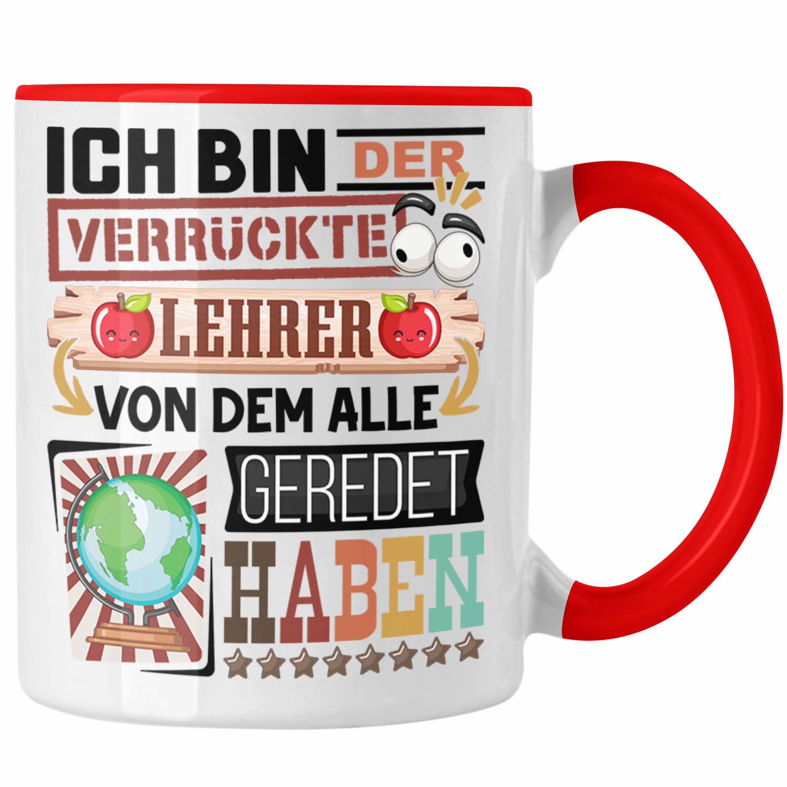 Trendation Tasse Lehrer Tasse Geschenk Spruch Lustig Geschenkidee für Lehrer Geburtstag Rot