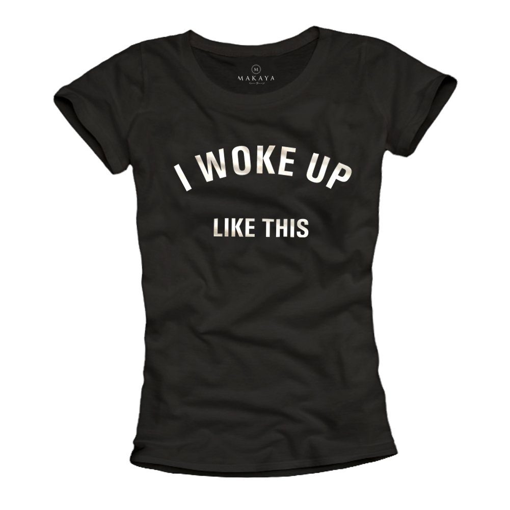 MAKAYA T-Shirt Frauen Spruch Lustig Frech günstig online kaufen