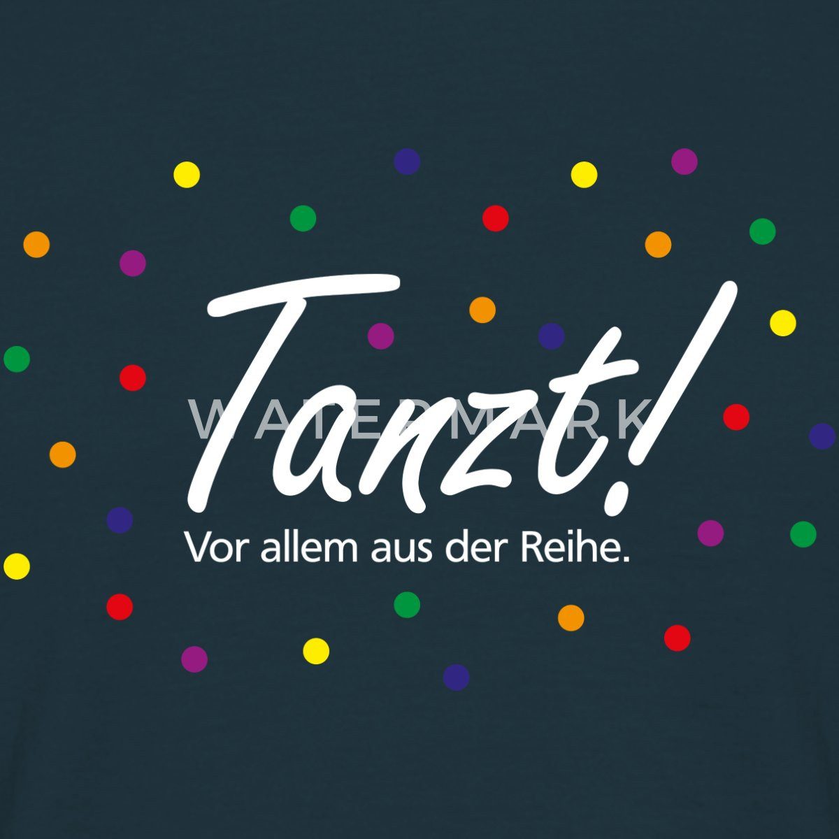 Spreadshirt T-Shirt Tanzt Vor Allem Aus Der Reihe Karneval Männer T-Shirt (1-tlg)