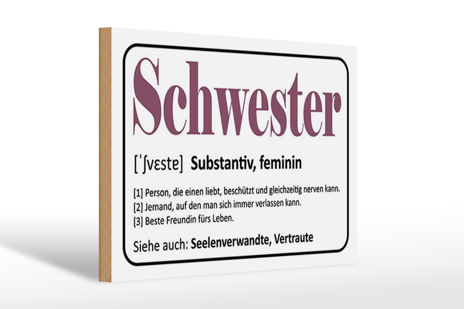 Femer GmbH Holzbild Spruch 30x20cm Schwester Person die einen liebt, Familie Freunde, Sprüche Zitate Lustiges (1 St), Glatte Holzfaserplatte (MDF), vorn beschichtet
