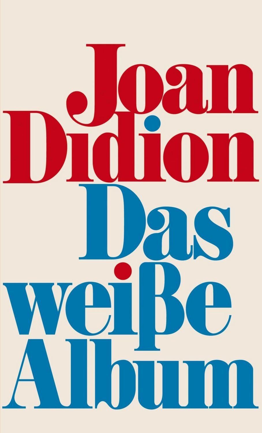 Das weiße Album / Joan Didion