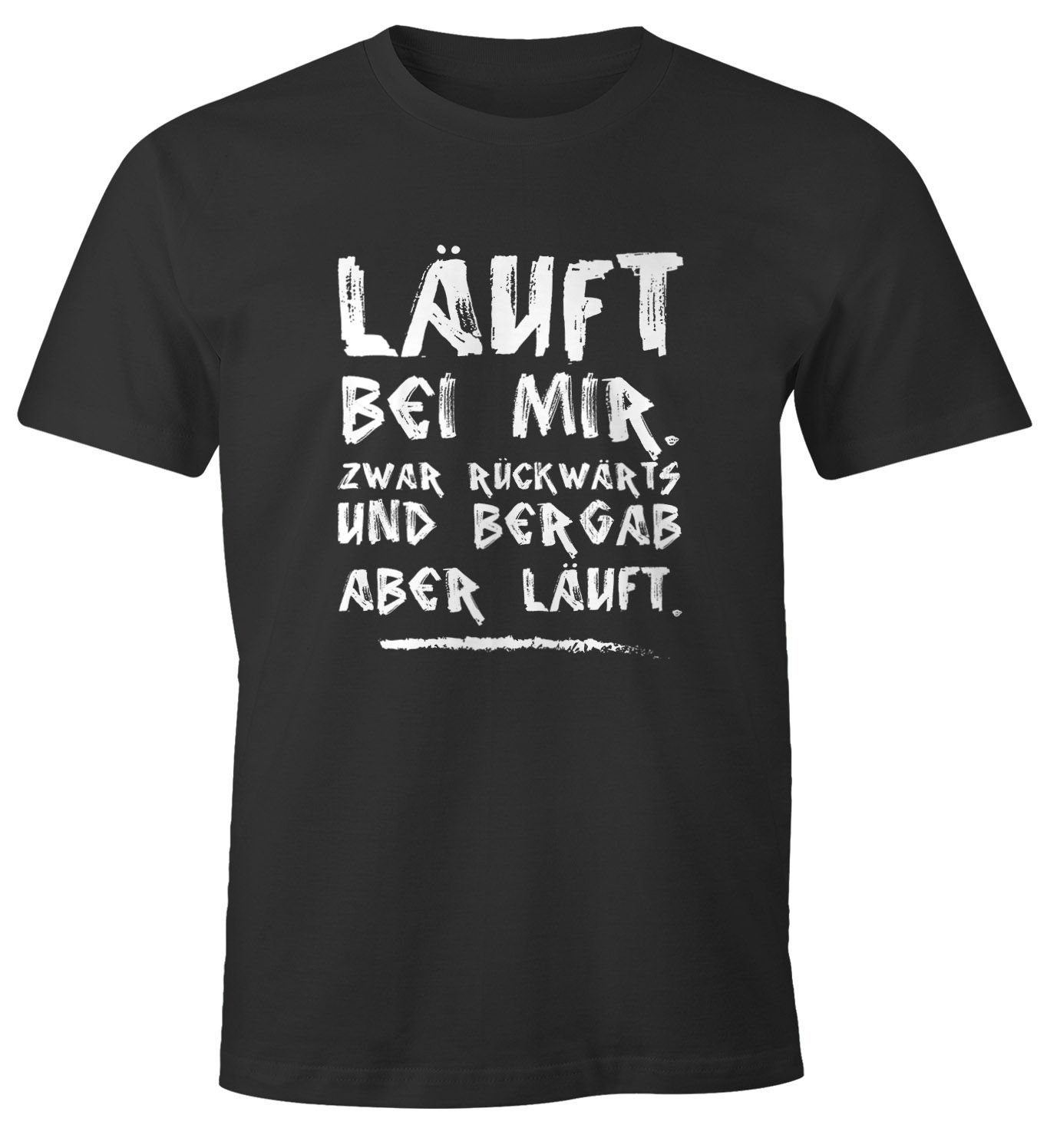 Moonworks® Spruch läuft Läuft Fun-Shirt MoonWorks und Print mit Herren bergab T-Shirt zwar aber mir, bei rückwärts Print-Shirt