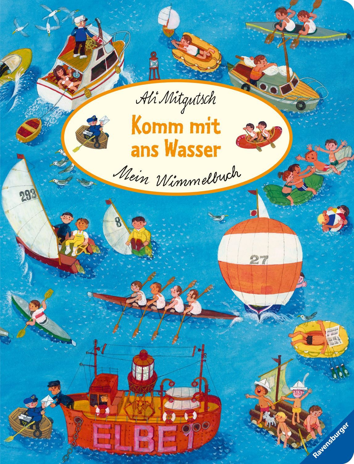 Mein Wimmelbuch: Komm mit ans Wasser / Ali Mitgutsch