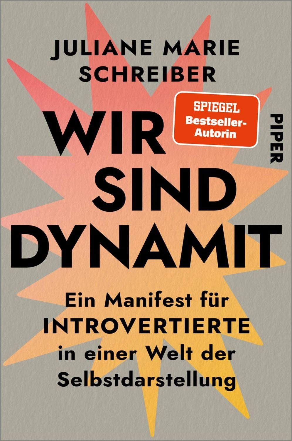 Wir sind Dynamit / Juliane Marie Schreiber, SPIEGEL-Bestseller