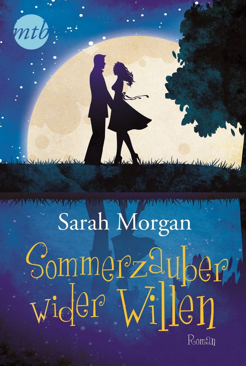 Sommerzauber wider Willen / Snow Crystal Bd. 2 Roman / Sarah Morgan, Roman