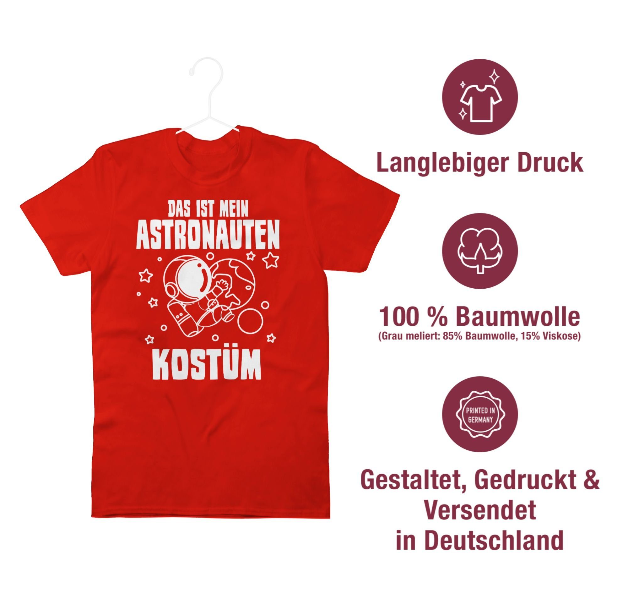 Karneval Rot Astronautenkostüm ist - Shirtracer Weltraum Astronaut Das 3 Outfit mein Astronauten Kostüm T-Shirt