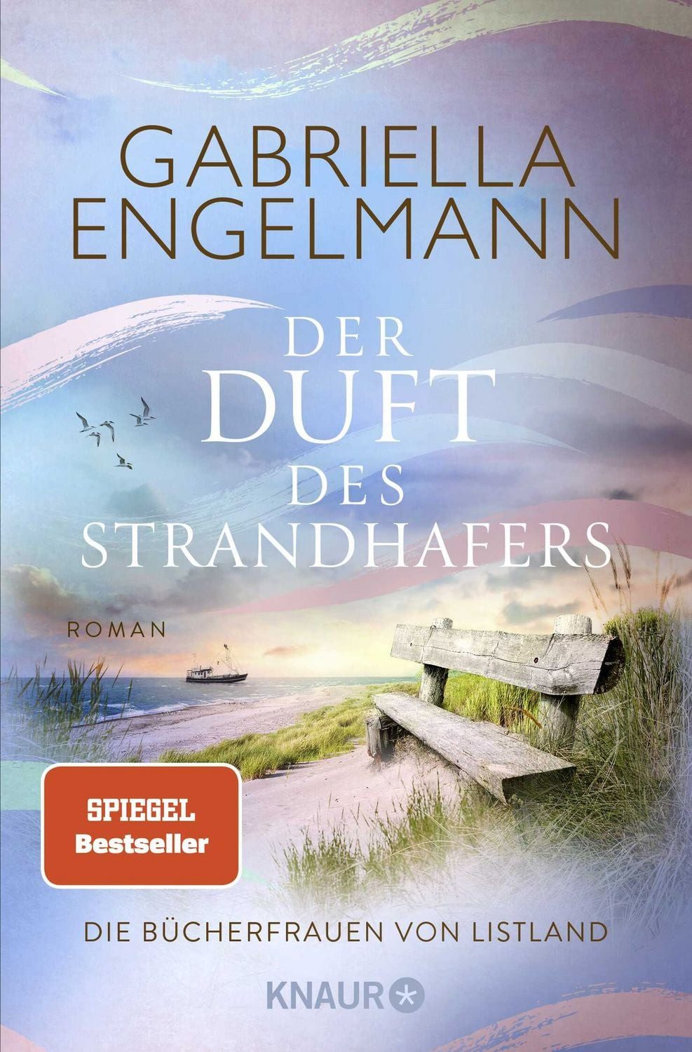 Die Bücherfrauen von Listland. Der Duft des Strandhafers / Gabriella Engelmann, SPIEGEL-Bestseller