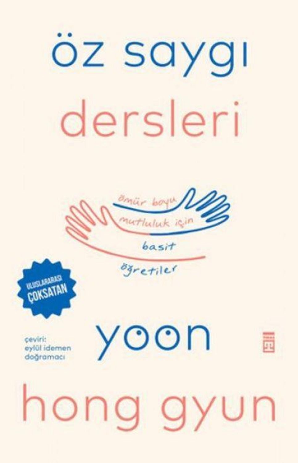 Öz Saygi Dersleri / Yoon Hong Gyun
