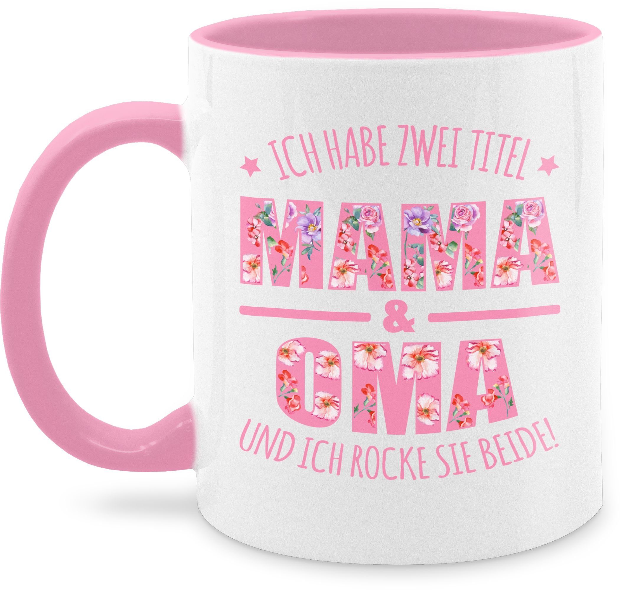 Shirtracer Tasse Ich habe zwei Titel: Mama & Oma I Muttertag Omi, Keramik, Kaffeetasse für Oma 1 Rosa