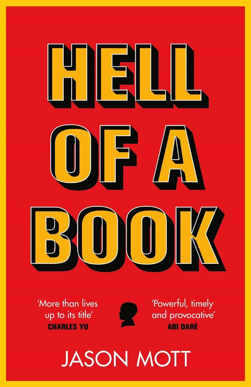 Mott, J: Hell of a Book / Jason Mott, WINNER of the National Book Award for Fiction 2021