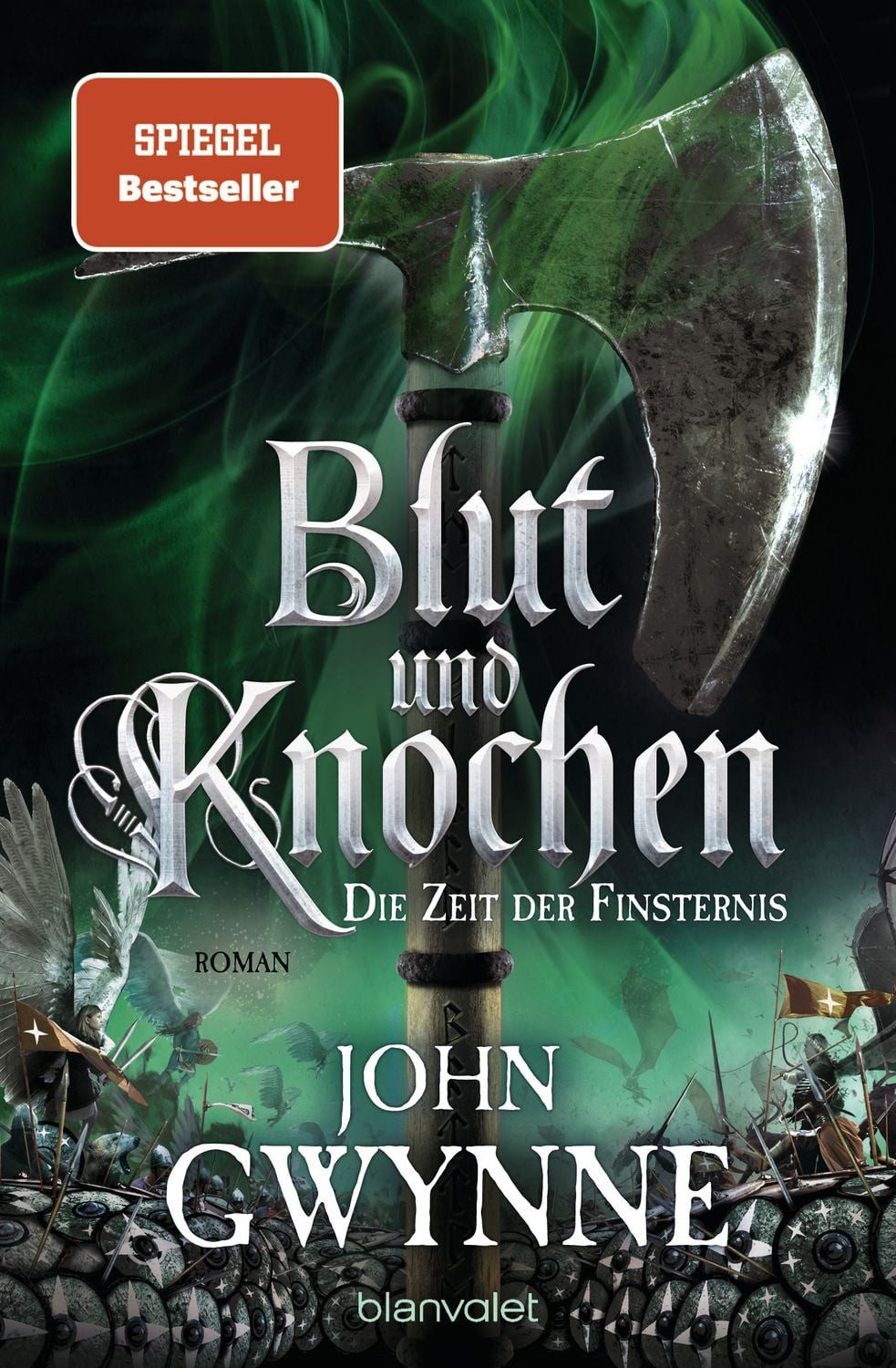 Die Zeit der Finsternis - Blut und Knochen 3 / John Gwynne, Roman