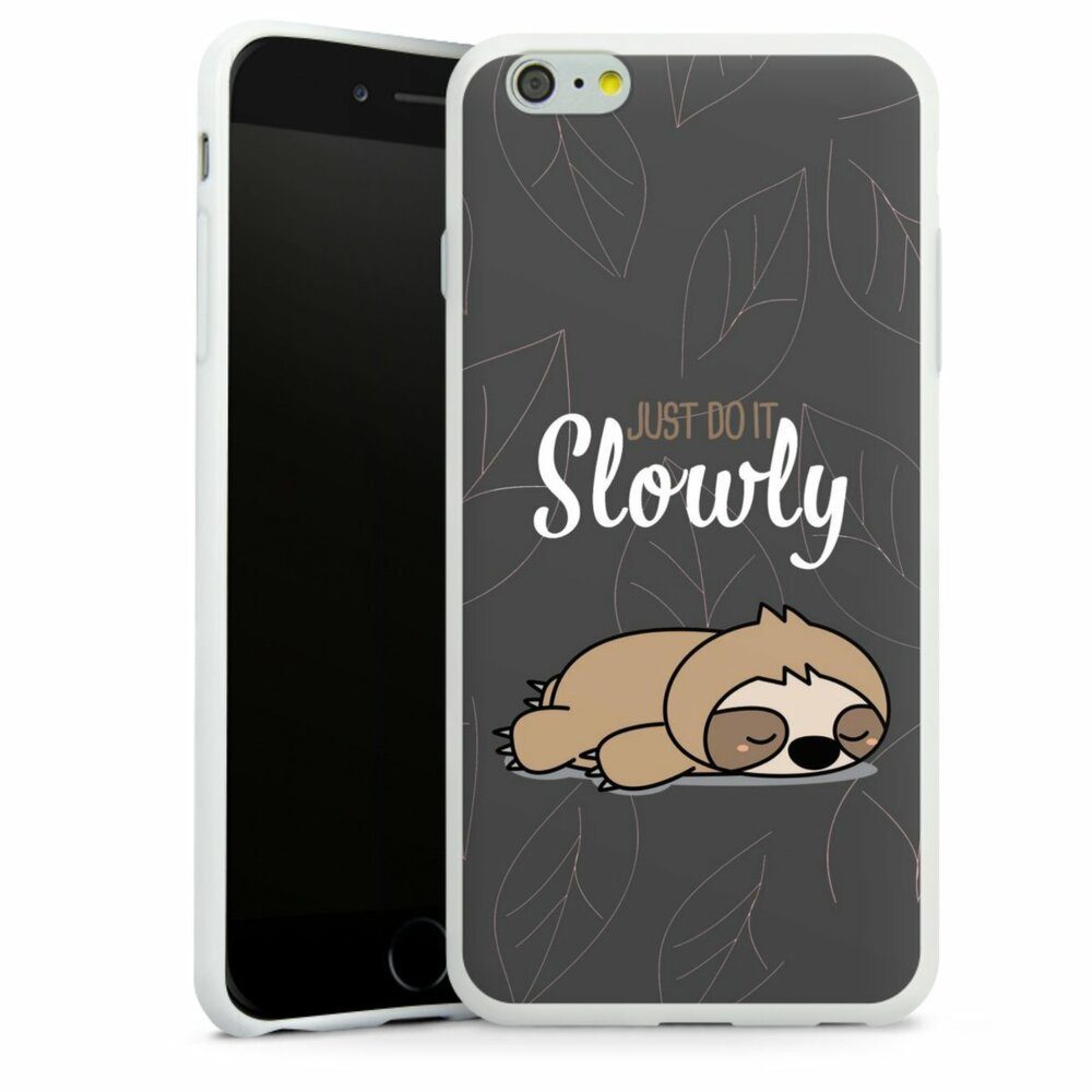 DeinDesign Handyhülle »Just Do It Slowly Sloth Grey« Apple iPhone 6s