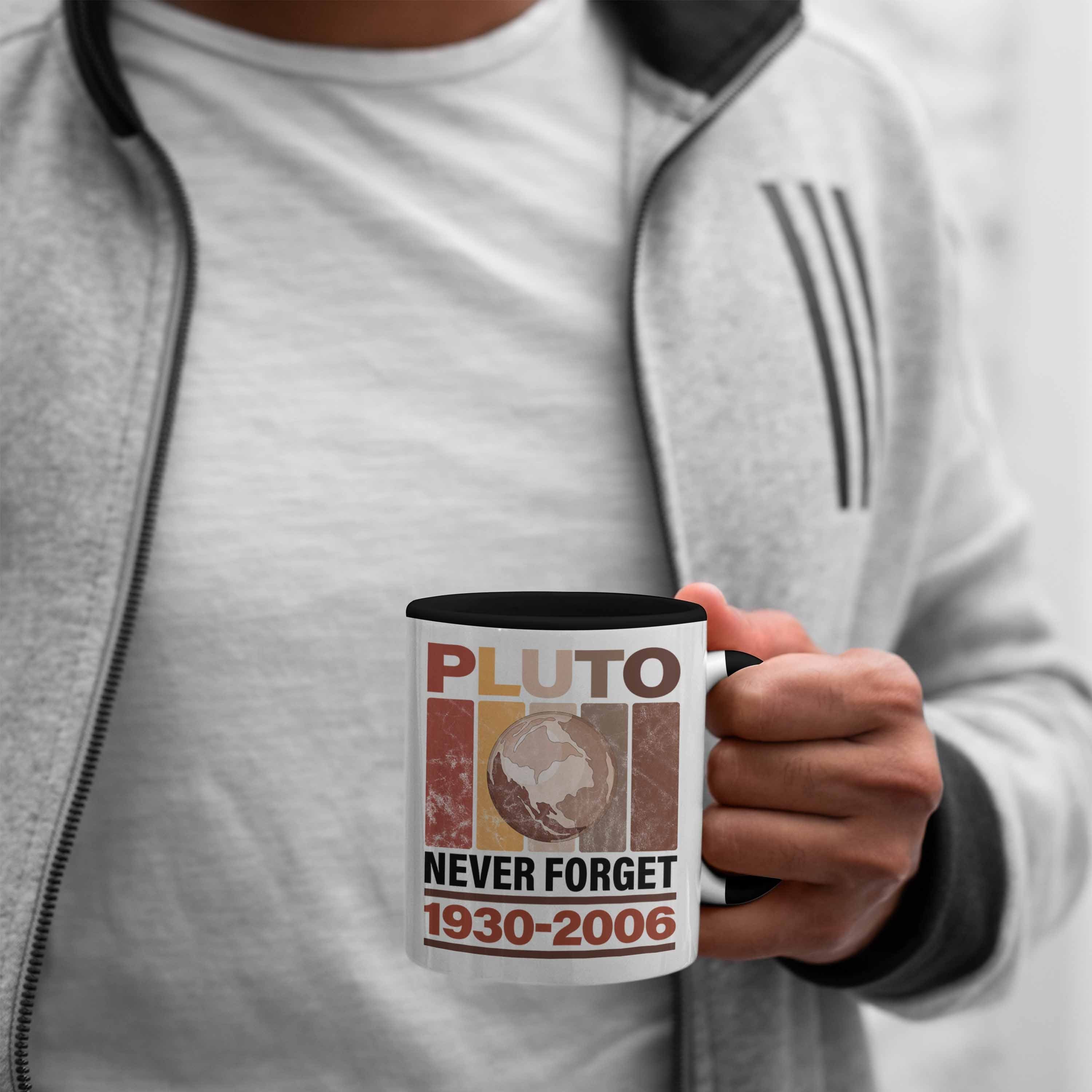 Schwarz Geschenk "Pluto Astronomie-Fans Tasse Forget" Trendation Never Tasse Lustige