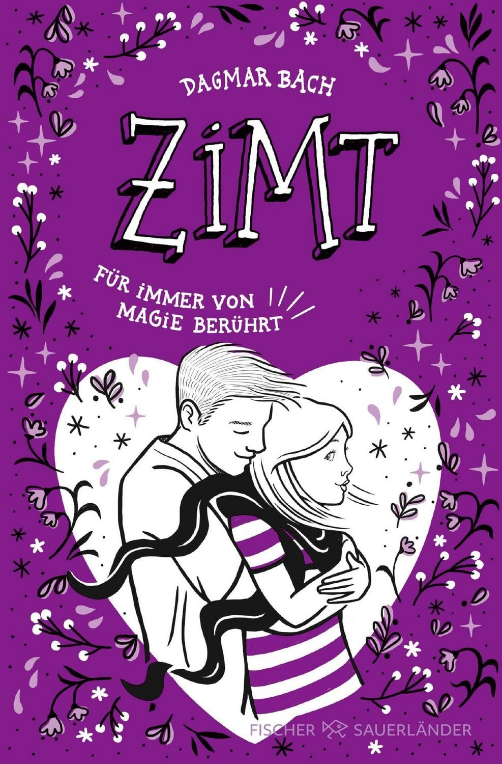 Zimt − Für immer von Magie berührt / Dagmar Bach, Staffel 2, Band 3, Jugendbuch ab 12 Jahren Magisches Romantik-Abenteuer für Mädchen und Jungen.