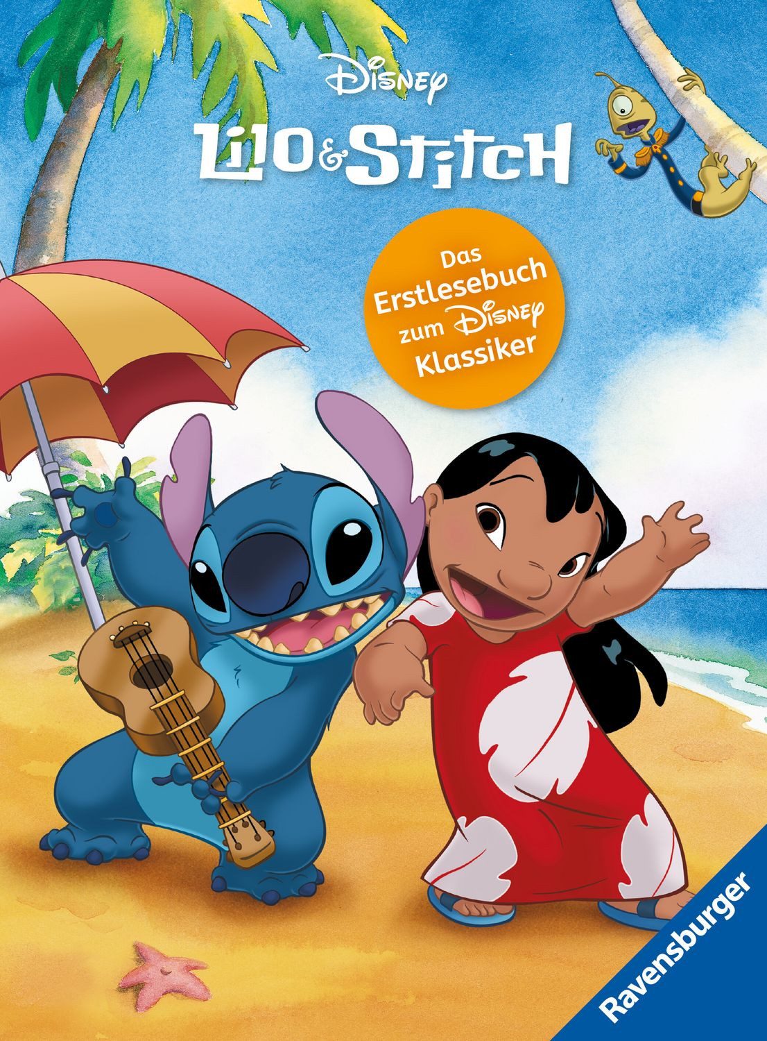 Disney Stitch - Lilo und Stitch: Das Erstlesebuch zum Disney-Klassiker / Carla Felgentreff