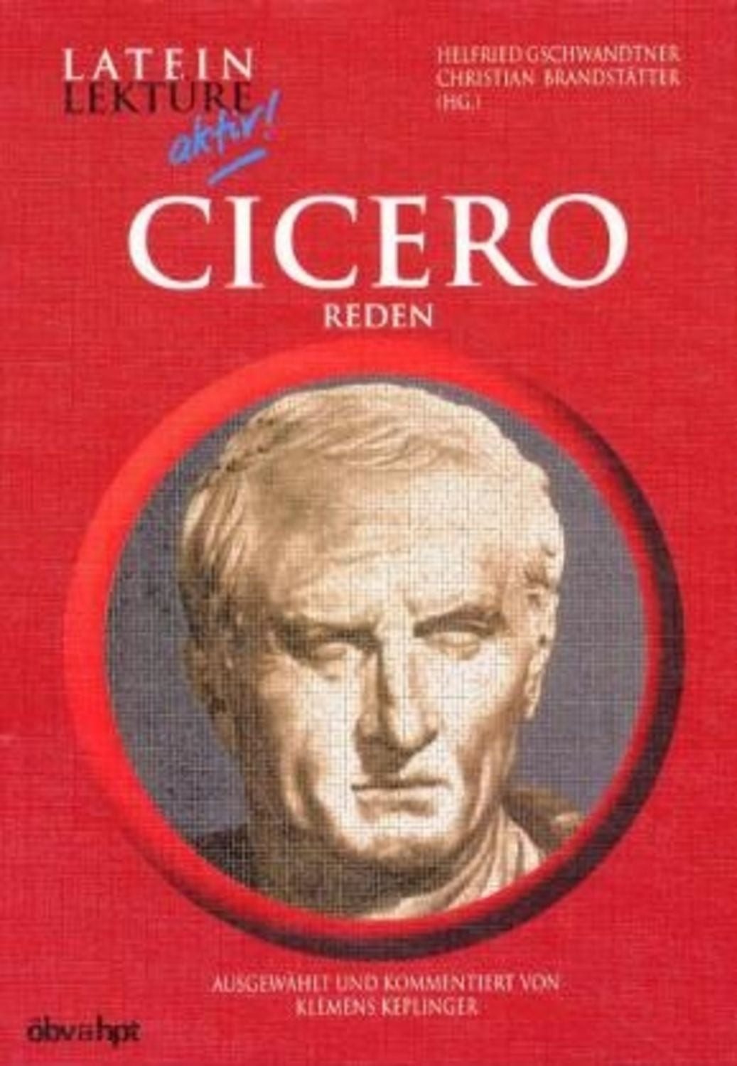 Cicero: Reden / Cicero, Klemens Keplinger
