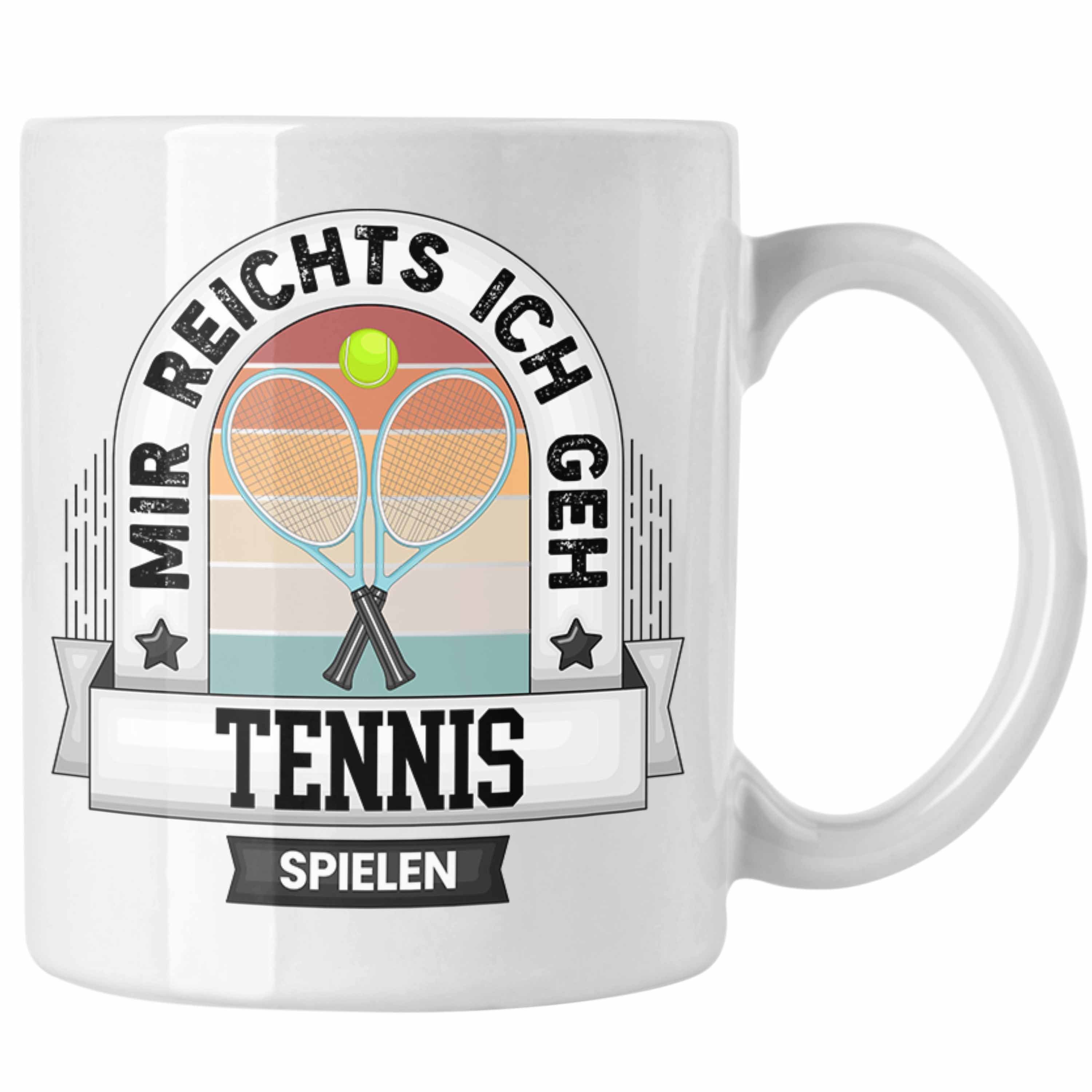 Trendation Tasse Tennis Tasse Geschenk Lustiger Spruch Mir Reichts Ich