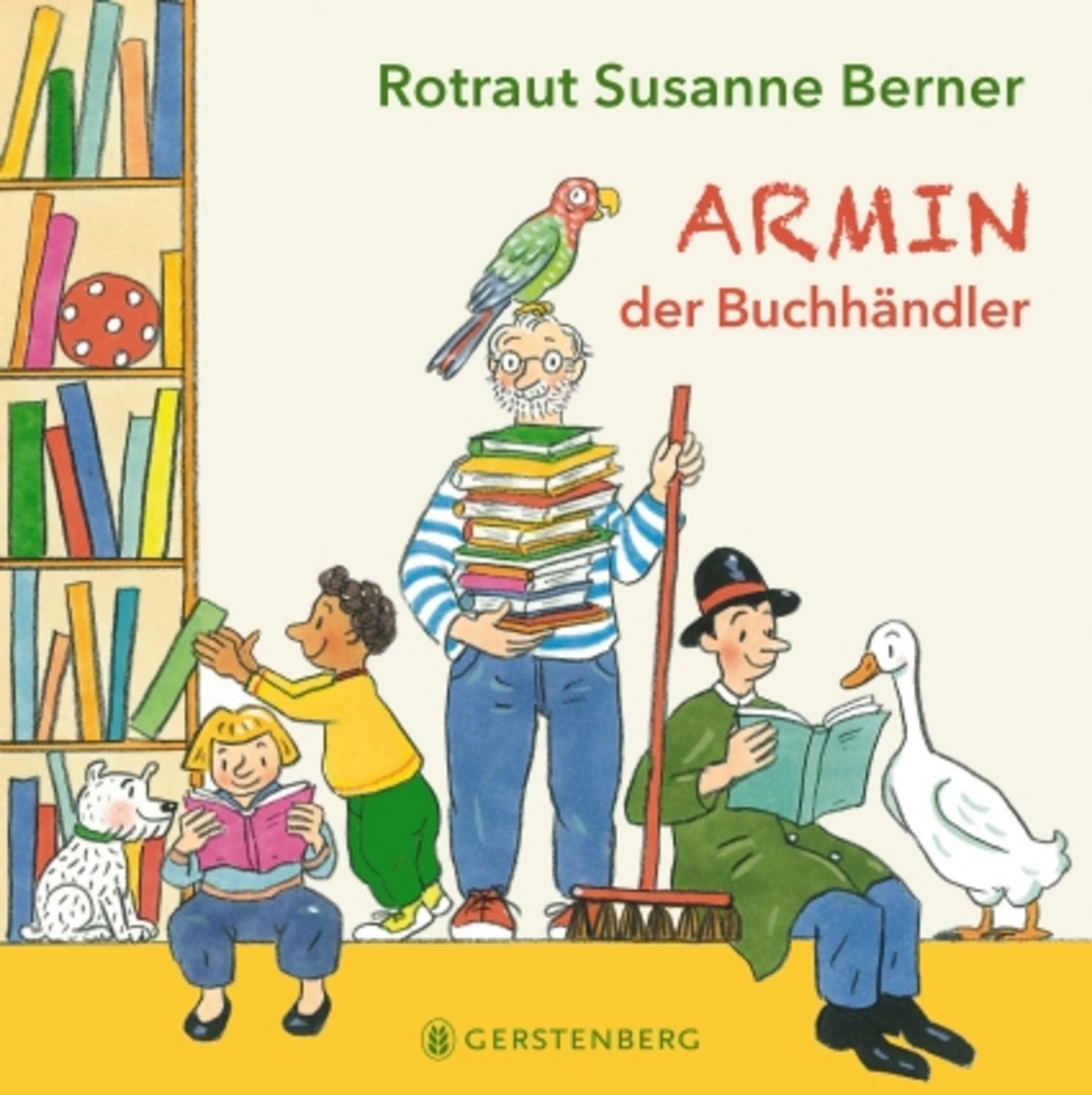 Armin, der Buchhändler / Rotraut S. Berner