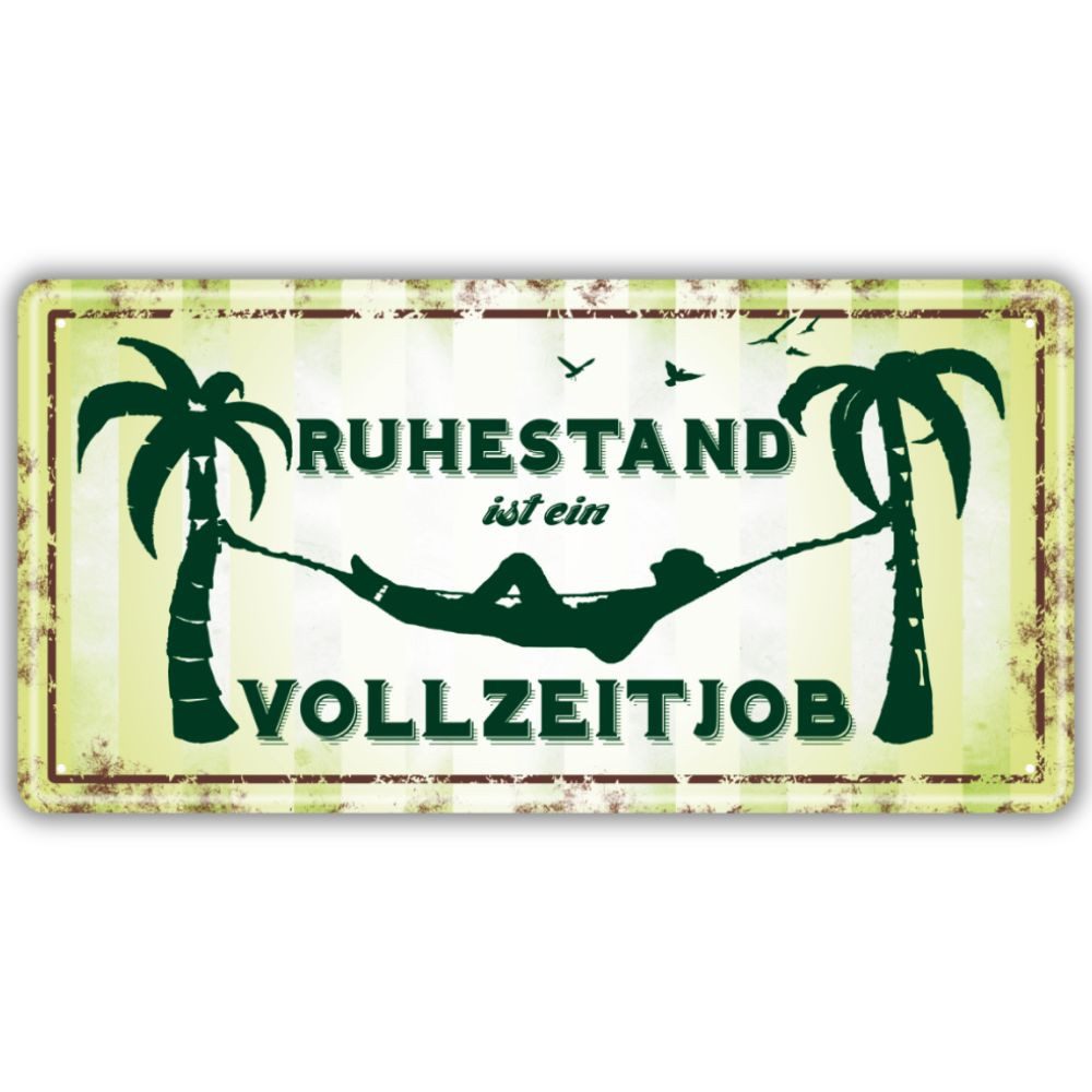 Metallschild Blechschild Schild mit Spruch als Geschenk zum Ruhestand und zur Rente