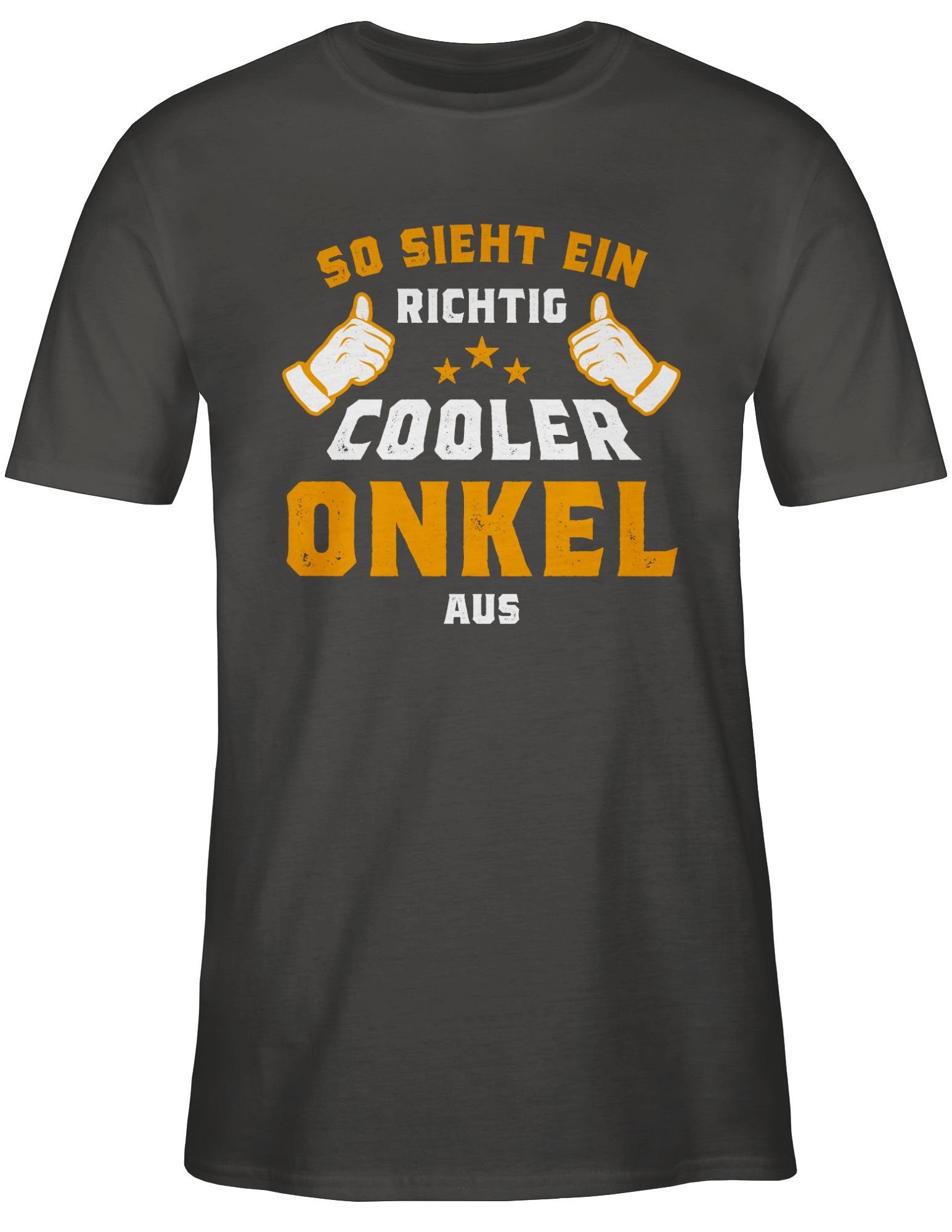 Shirtracer Onkel T-Shirt So Geschenk sieht Onkel Dunkelgrau ein 03 und aus richtig Bruder cooler Orange