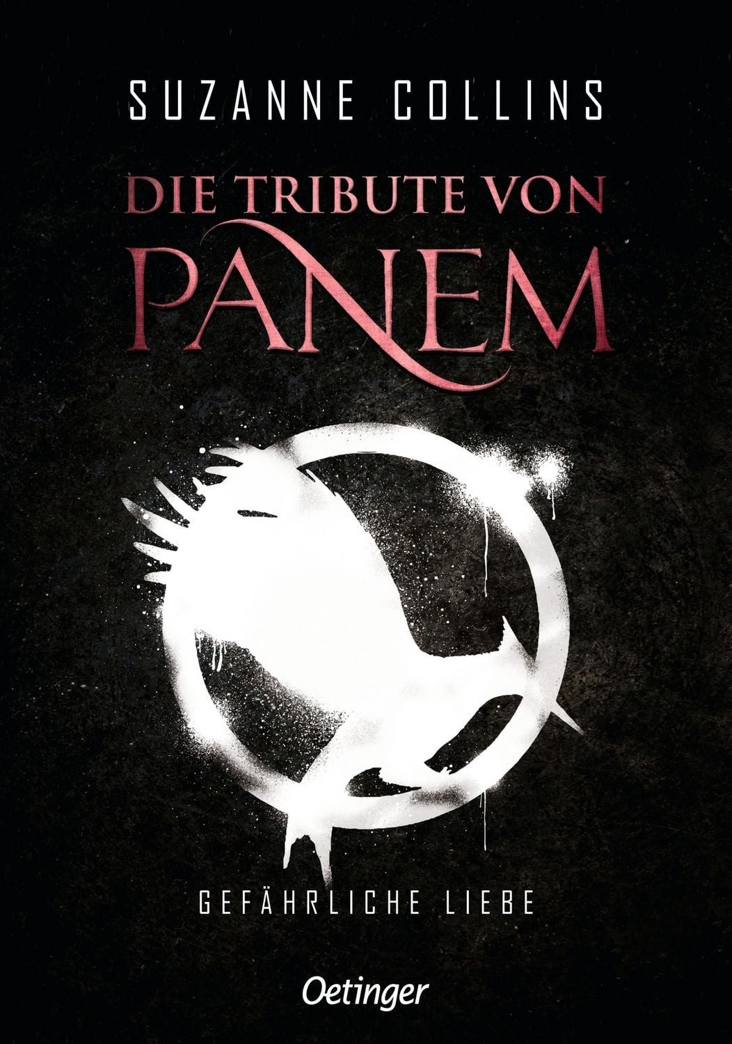 Die Tribute von Panem 2. Gefährliche Liebe / Suzanne Collins
