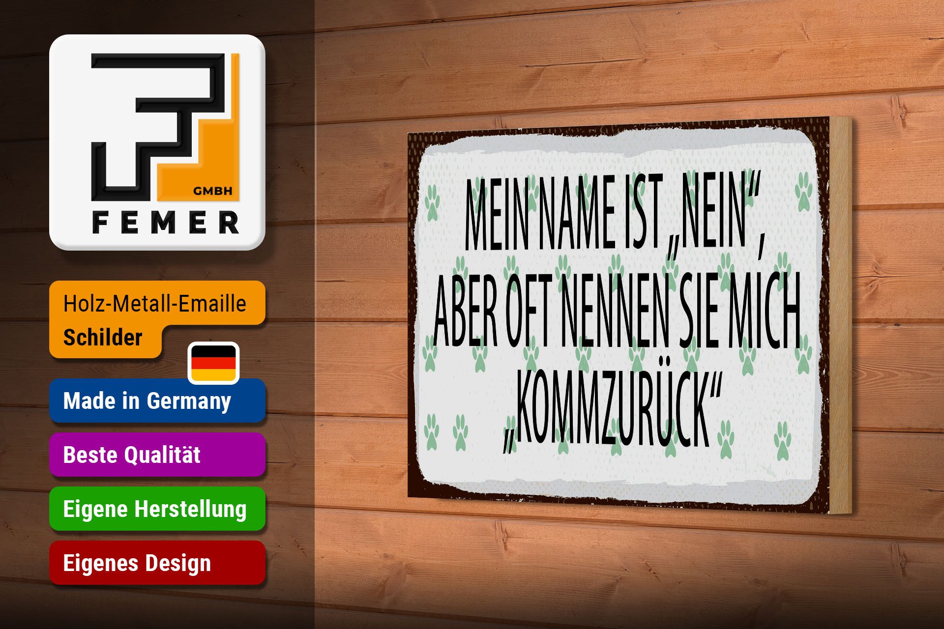 Femer GmbH Holzbild Spruch 12x18 cm Mein Name ist Nein aber oft nennt, (1 St), Glatte Holzfaserplatte (MDF), vorn beschichtet