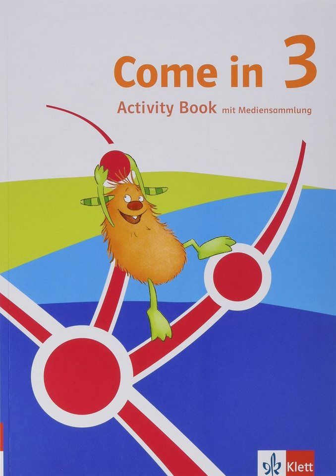 Come in 3. Ab Klasse 3. Activity Book & Smartbook Klasse 3. Ausgabe fü / diverse