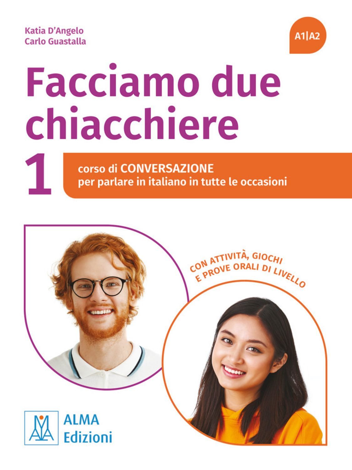 Facciamo due chiacchiere 1 / Katia D'Angelo, Carlo Guastalla