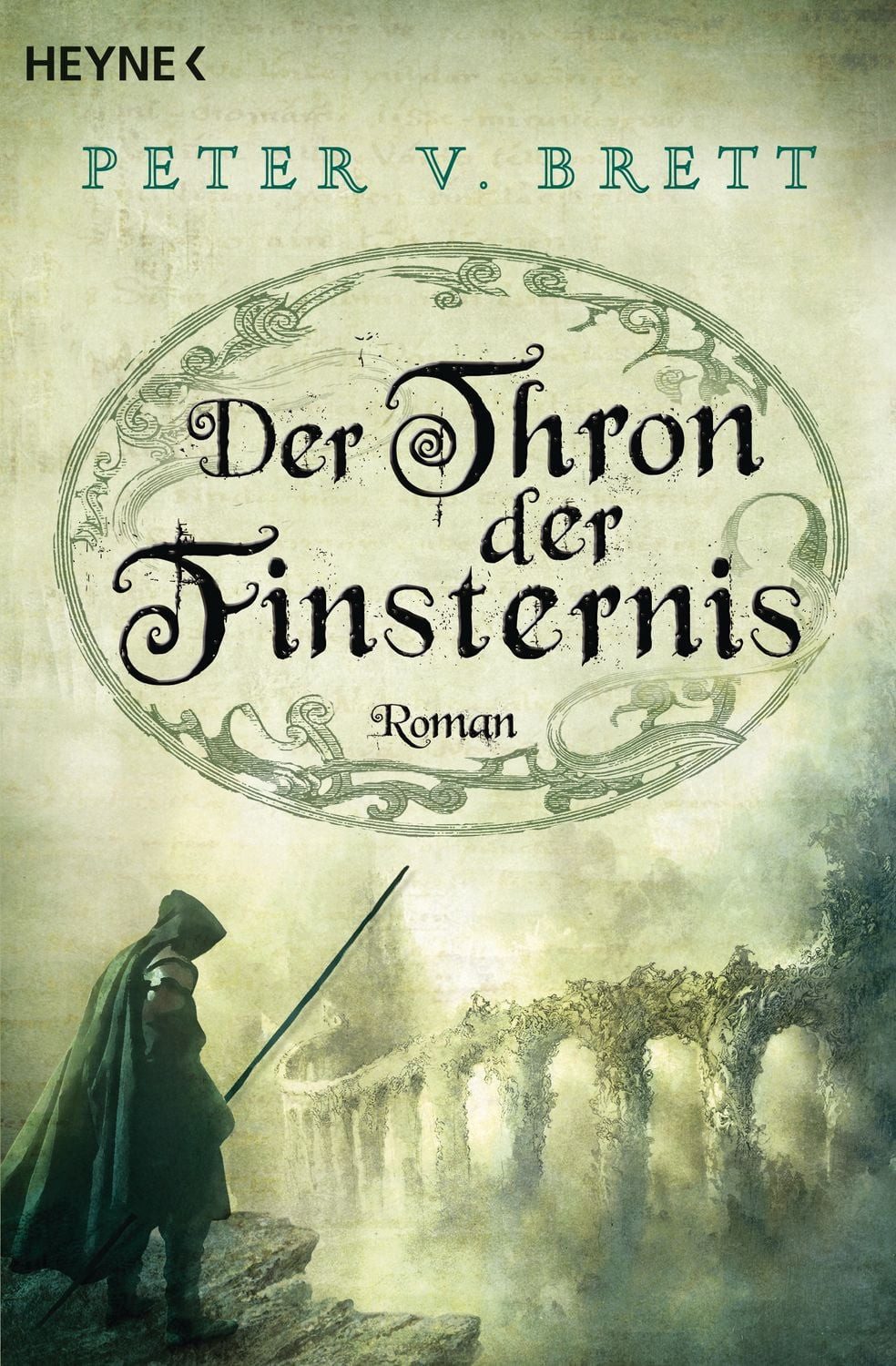 Der Thron der Finsternis / Dämonenzyklus Bd. 4 / Peter V. Brett, Roman