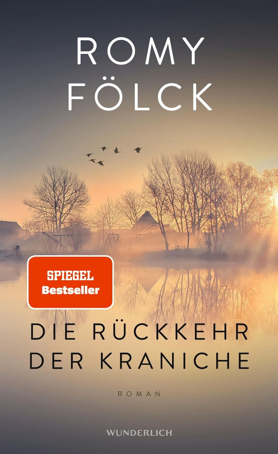 Belletristik Die Rückkehr der Kraniche Der erste Familienroman der Bestseller-Autor Romy Fölck