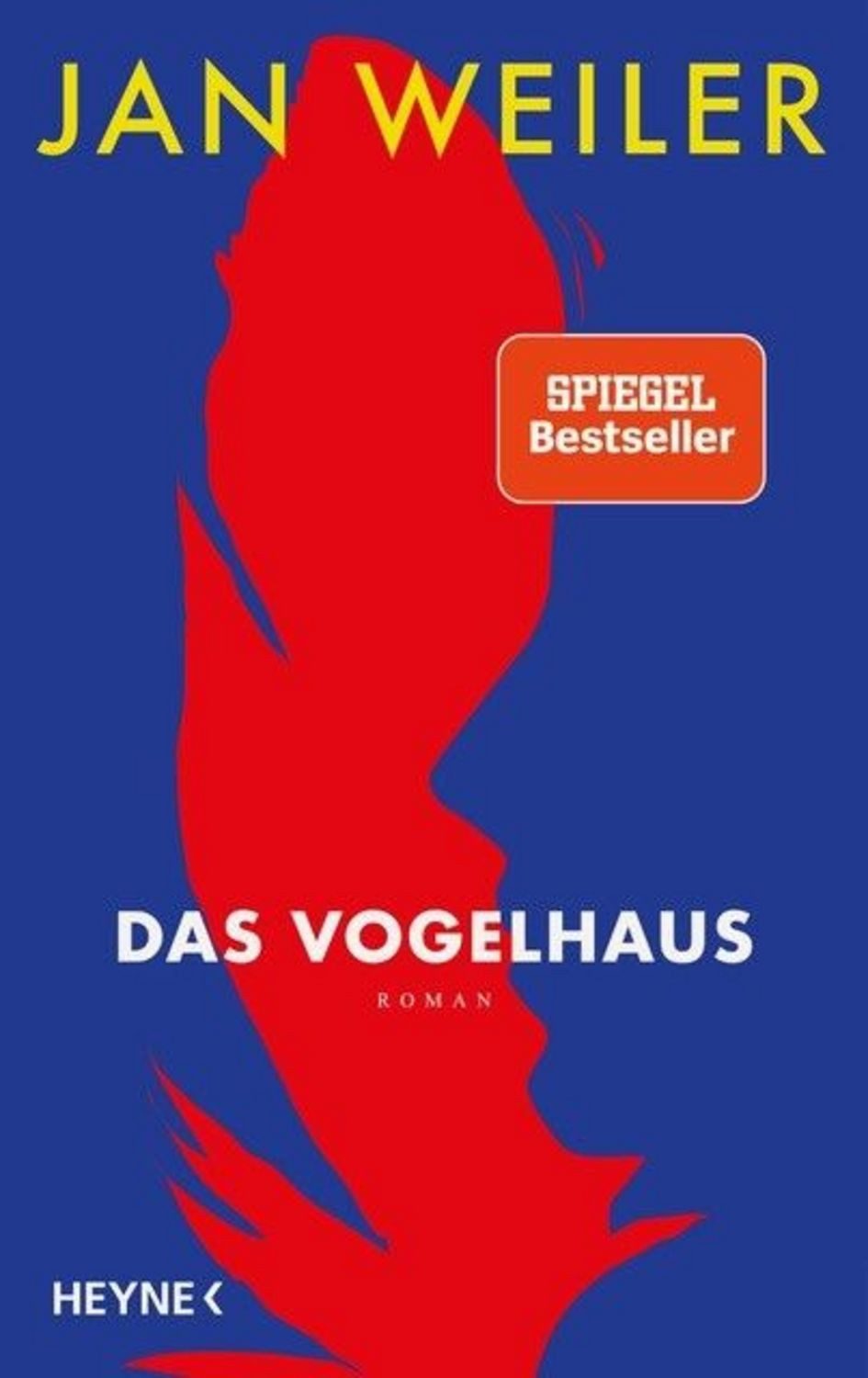 Das Vogelhaus / Jan Weiler, SPIEGEL-Bestseller