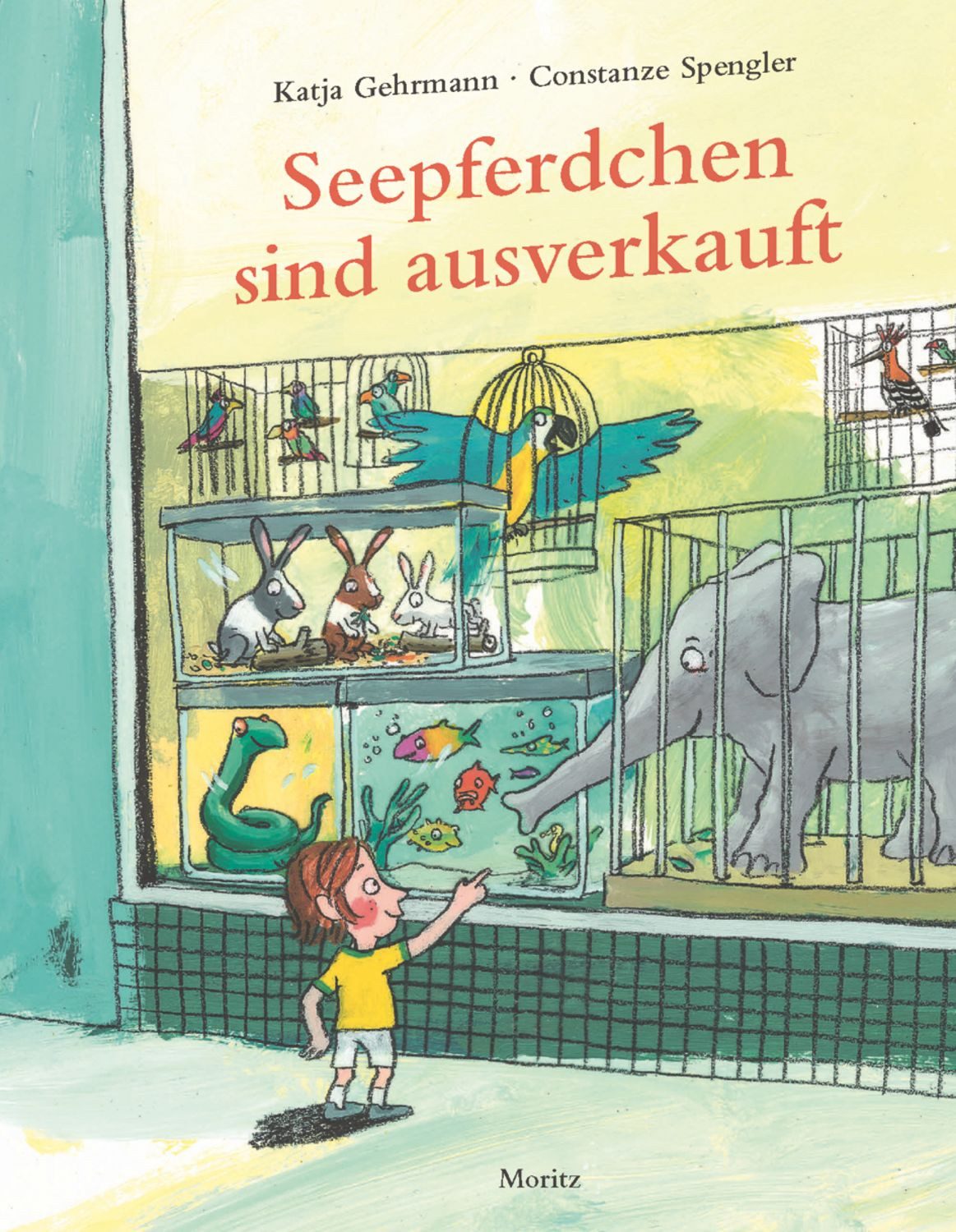 Seepferdchen sind ausverkauft / Constanze Spengler