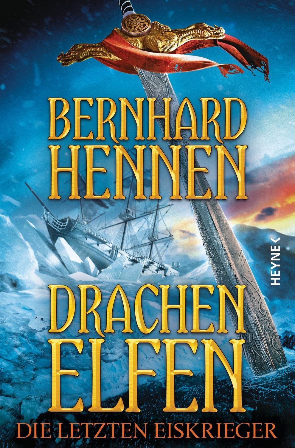 Die letzten Eiskrieger / Drachenelfen Band 4 / Bernhard Hennen