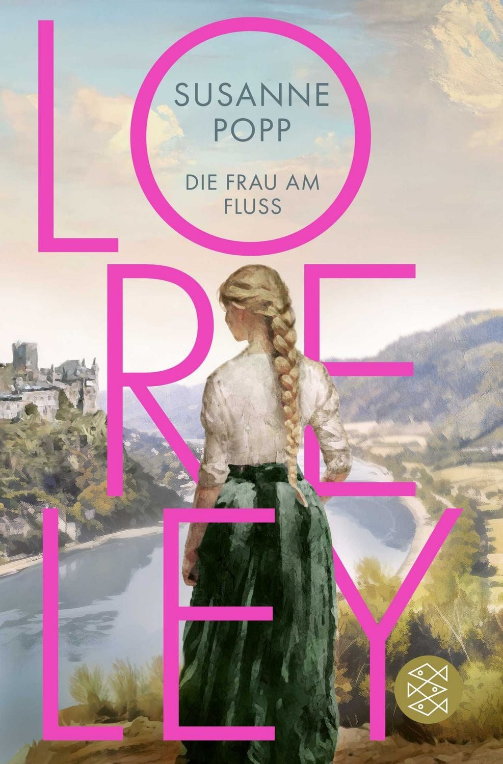 Loreley - Die Frau am Fluss / Susanne Popp
