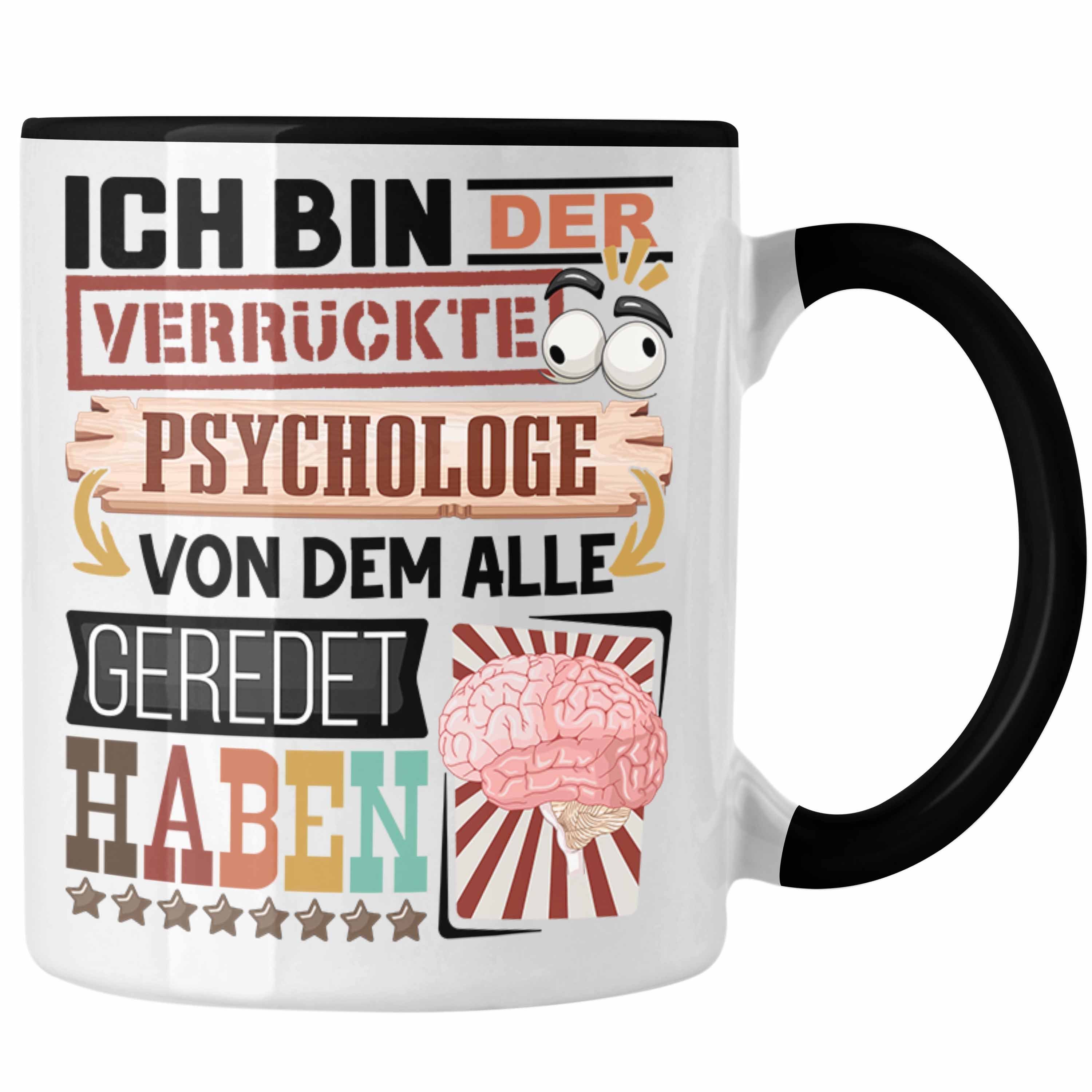 Tasse Psychologe Geschenk Geschenkidee Schwarz Psychologe Trendation Spruch Ge Tasse für Lustig