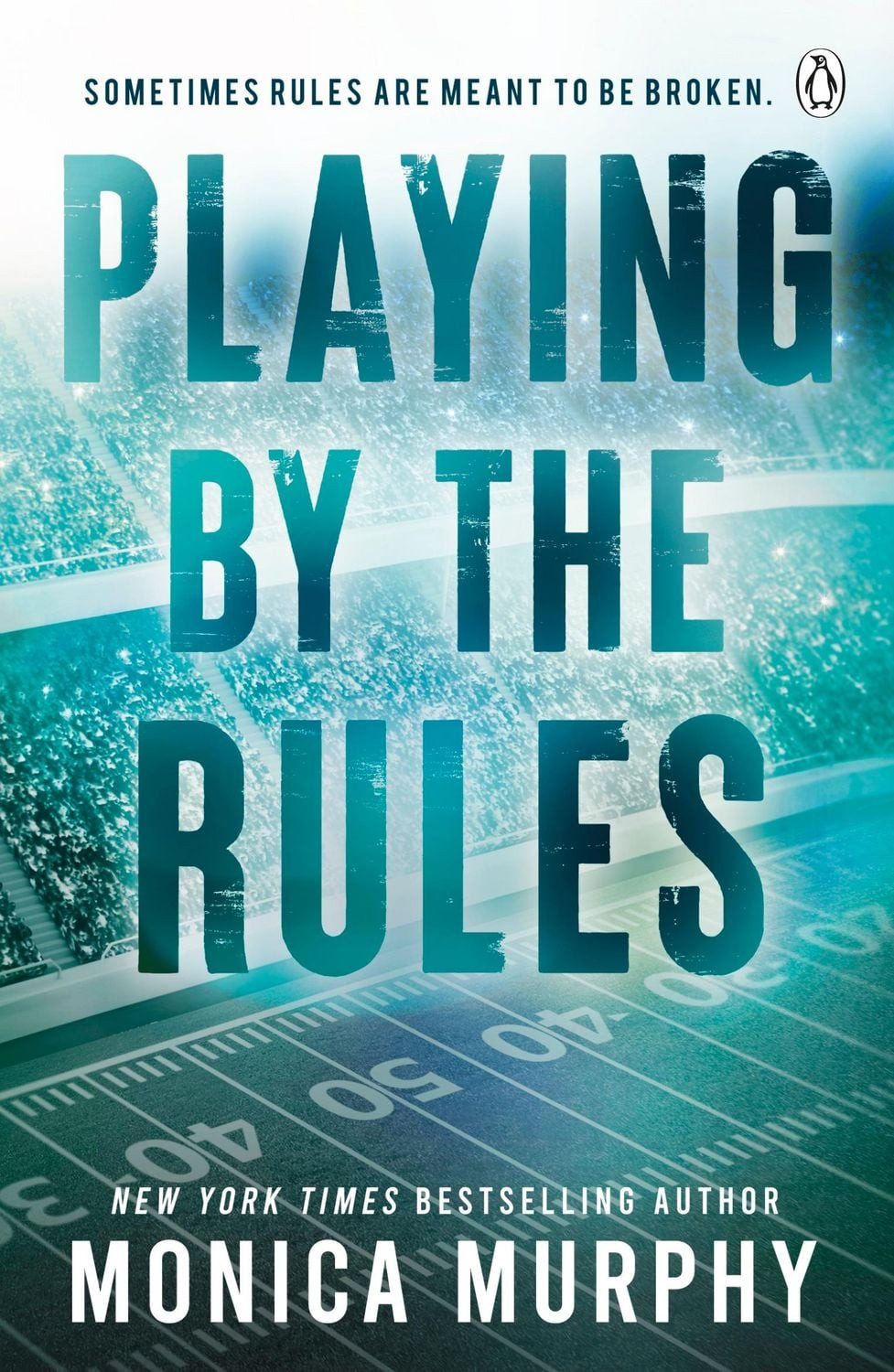 Playing By The Rules / Monica Murphy