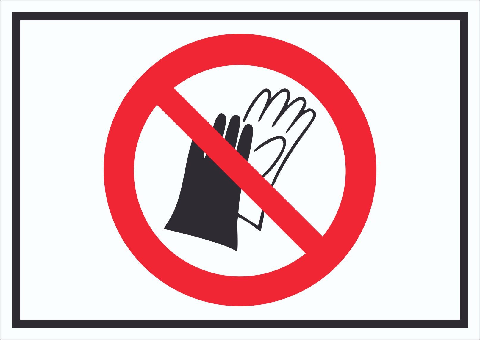 HB-Druck Hinweisschild Handschuhe verboten Symbol Schild, wetterfest, stabil, UV-beständig, kratzfest
