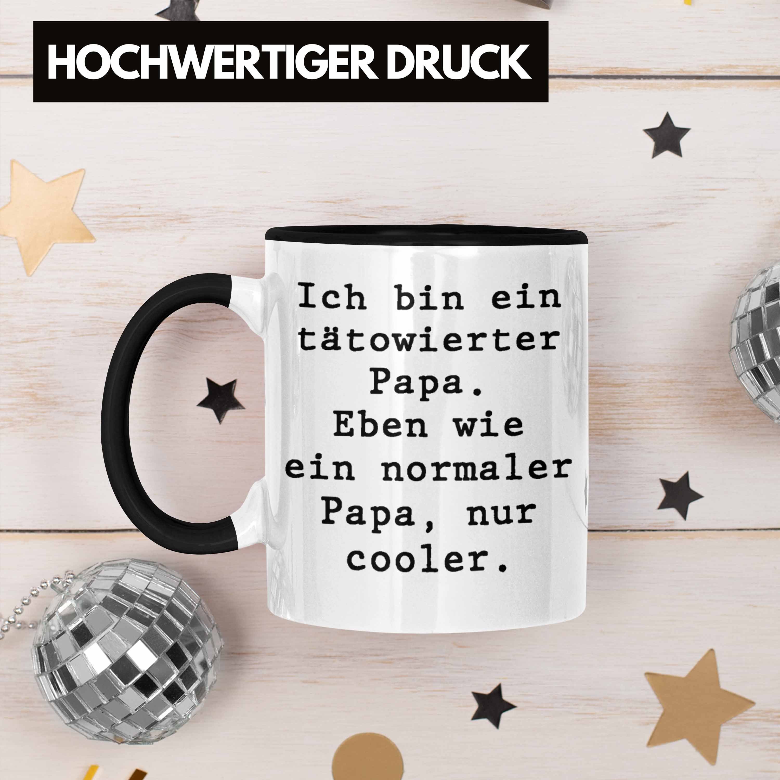 Vatertag Lustige Vater Tochter Vatertagsgeschenk Papa Sohn - Sprüche Tasse Geschenkidee Tasse Geschenk von Papa Schwarz Trendation Trendation Tattoo Lustig Kaffeetasse