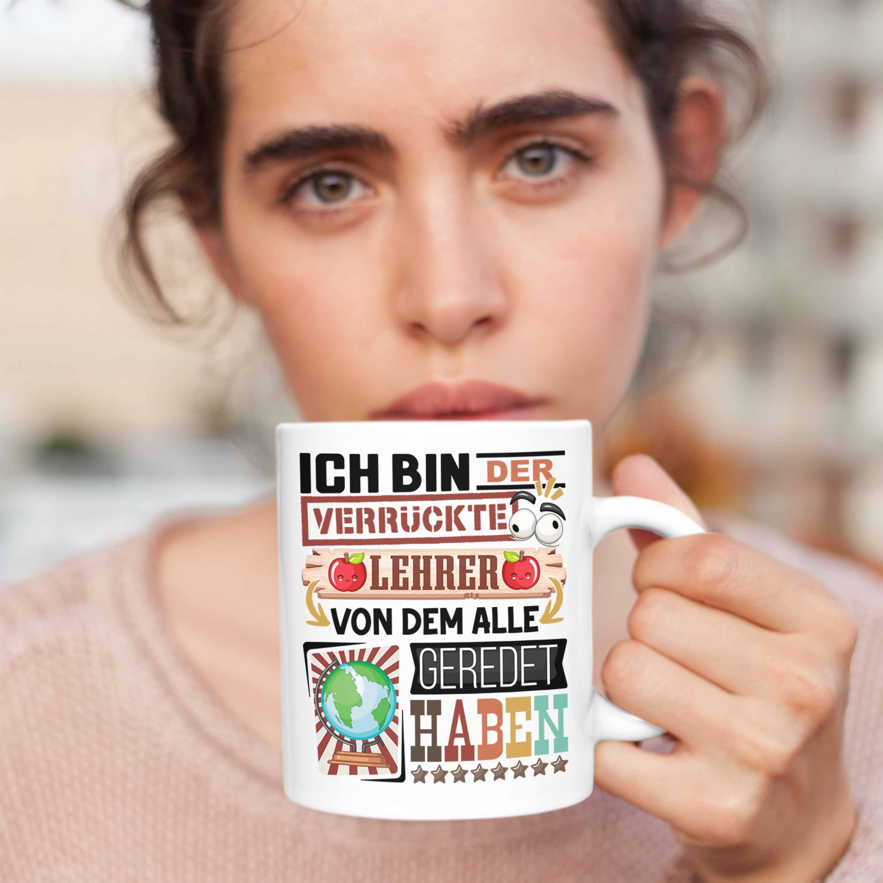 Trendation Tasse Lehrer Tasse Lustig Geschenk Geburtstag Geschenkidee für Lehrer Spruch Weiss