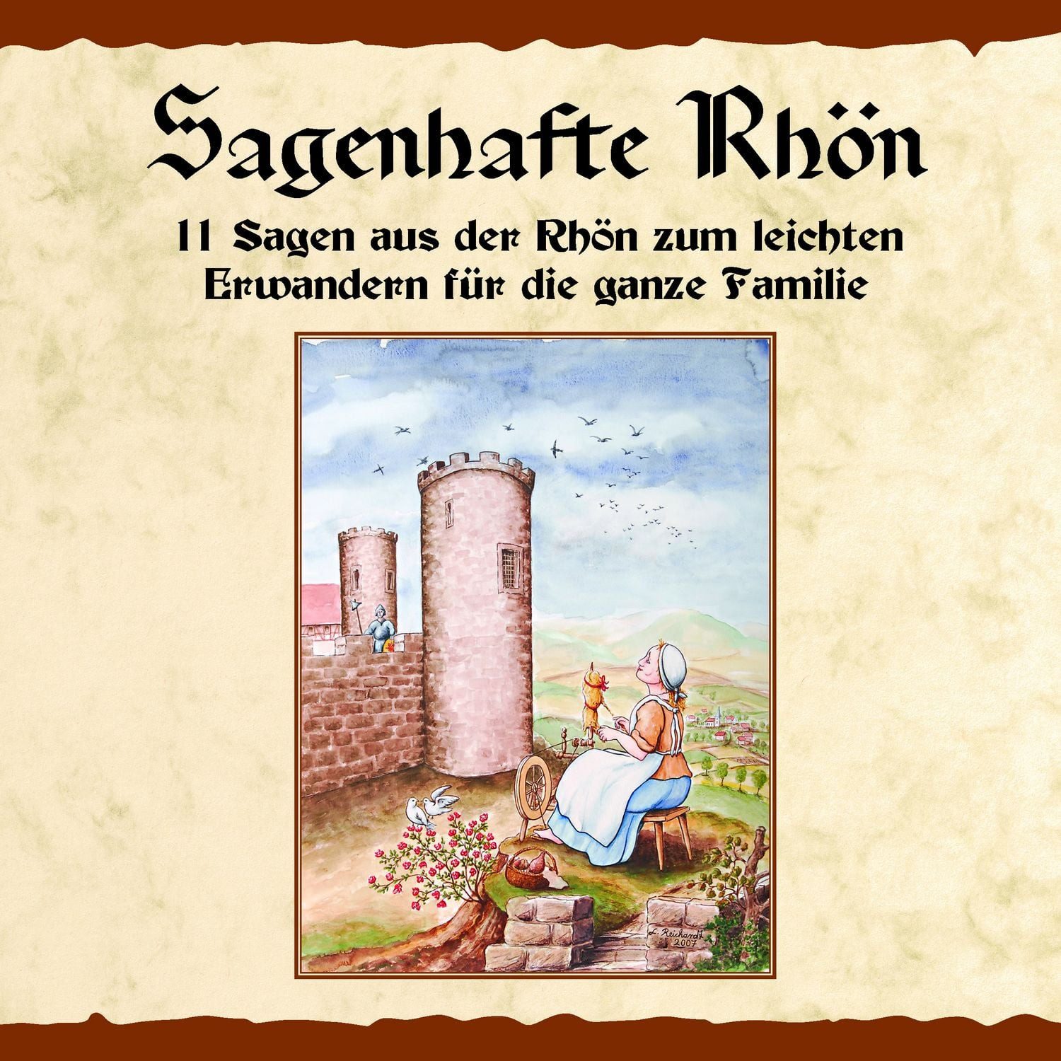 Sagenhafte Rhön / Regina Rinke, 11 Sagen aus der Rhön zum leichten Erwandern für die ganze Familie