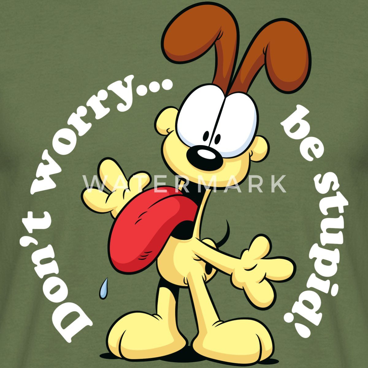 Spreadshirt T-Shirt Garfield Odie Don´t Worry, Be Stupid Männer T-Shirt (1-tlg)