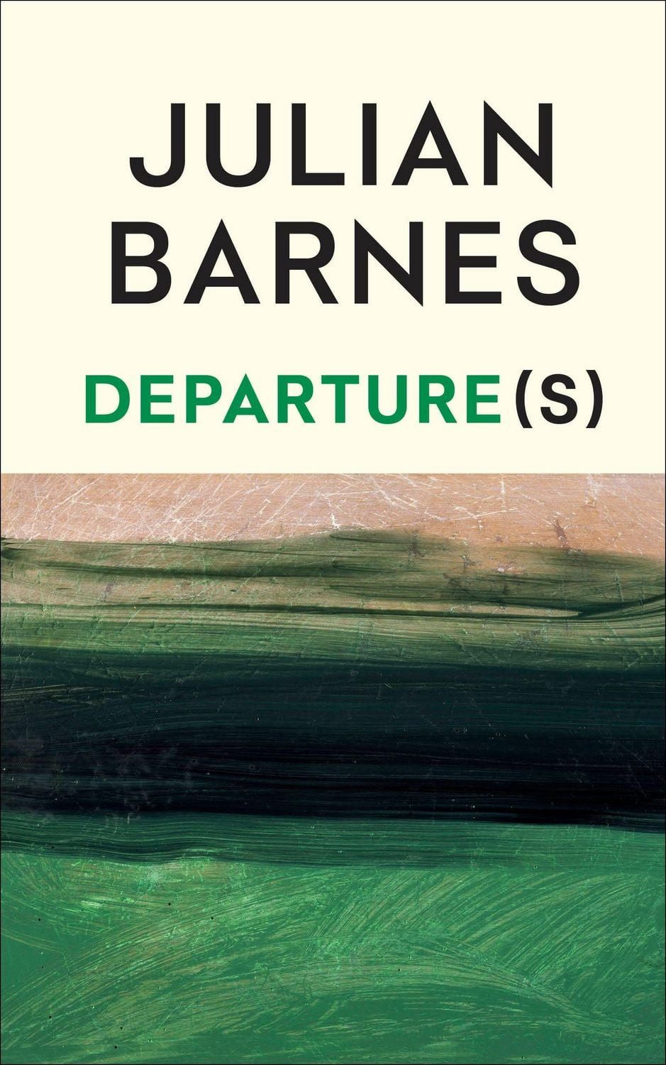 Departure(s) / Julian Barnes