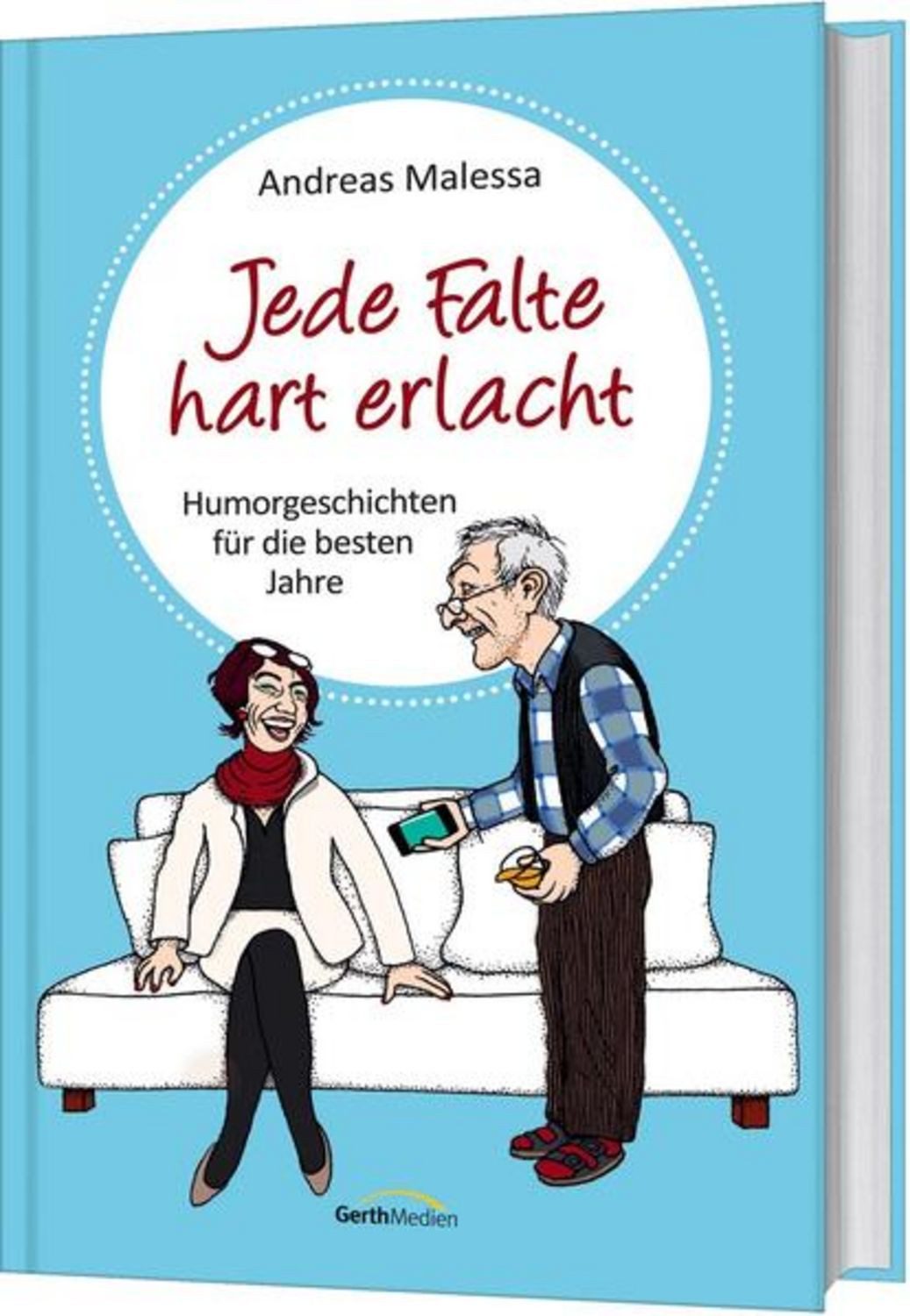 Jede Falte hart erlacht / Andreas Malessa