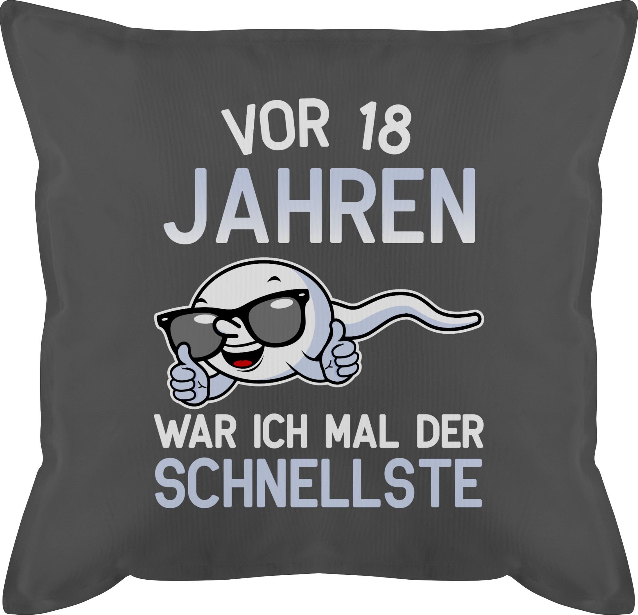 war 18. Shirtracer Kissen der Schnellste, ich Vor mal 2 Geburtstag Grau Jahren 18 Dekokissen