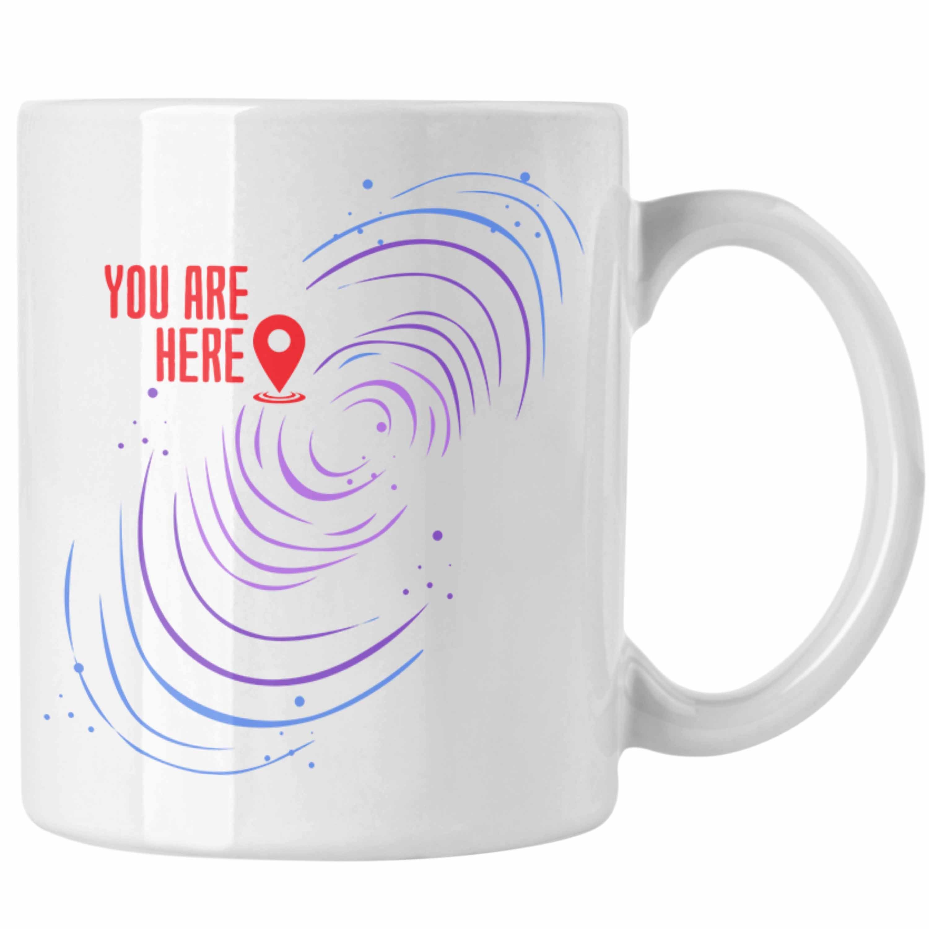 Trendation Tasse Lustige Galaxie-Tasse Spruch "You Are Here" Geschenk für Weltraumliebh Weiss