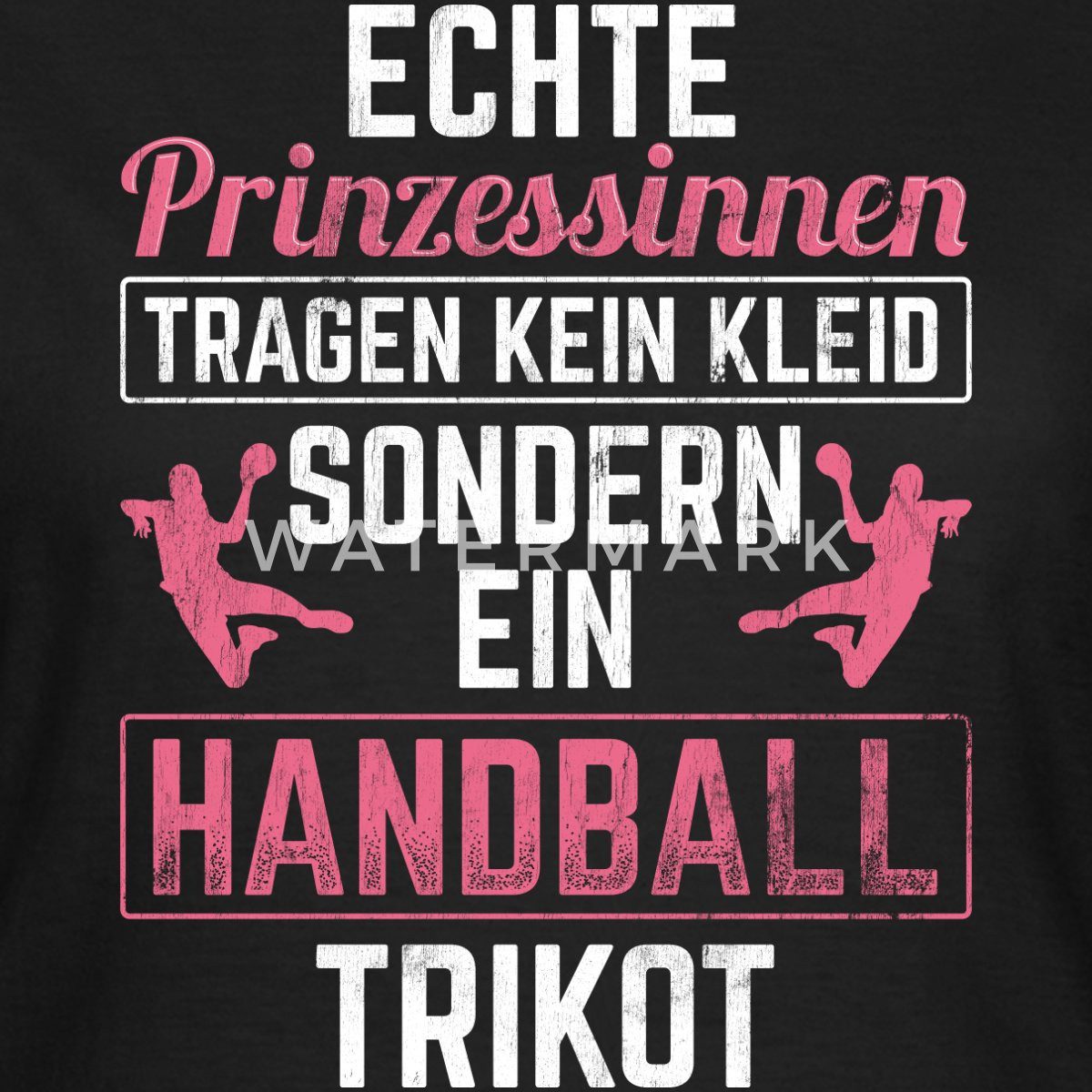 Spreadshirt T-Shirt Handball Echte Prinzessinen Tragen Ein Trikot Frauen T-Shirt (1-tlg) Slim Fit, fällt klein aus