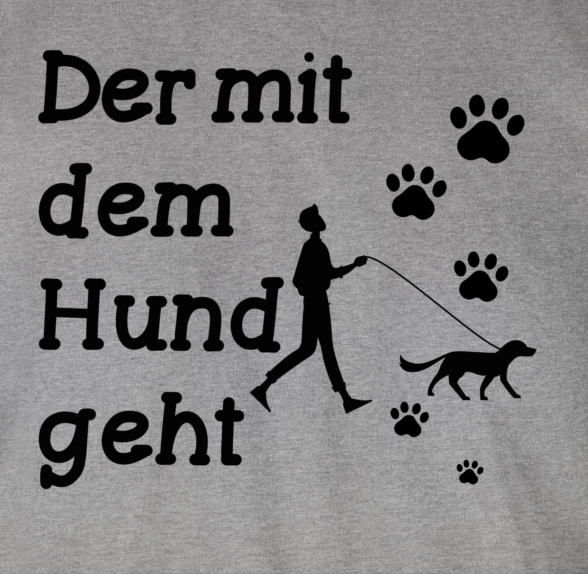 Shirtracer T-Shirt Der mit dem Hund geht Pfoten schwarz Sprüche Statement mit Spruch